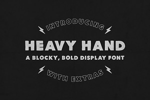 Heavy Hand - a Bold Font with Extras