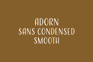 Adorn Sans Condensed Smooth