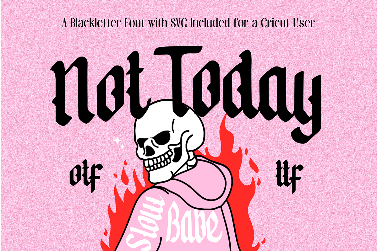 Not Today - Blackletter Script Font, a Blackletter Font by ariodsgn (Photo 1 of 10)