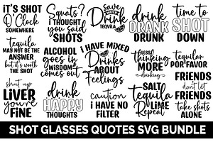 Shot Glasses Quotes SVG Bundle
