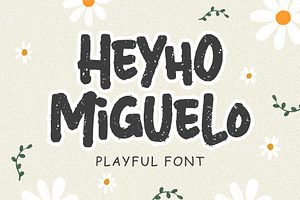 Heyho Miguelo! - Playful Font, a Font by Arterfak Project