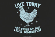 Live Today Chicken Quote PNG, an Illustration by SharpMarketplace (Thumbnail 1 of 5)