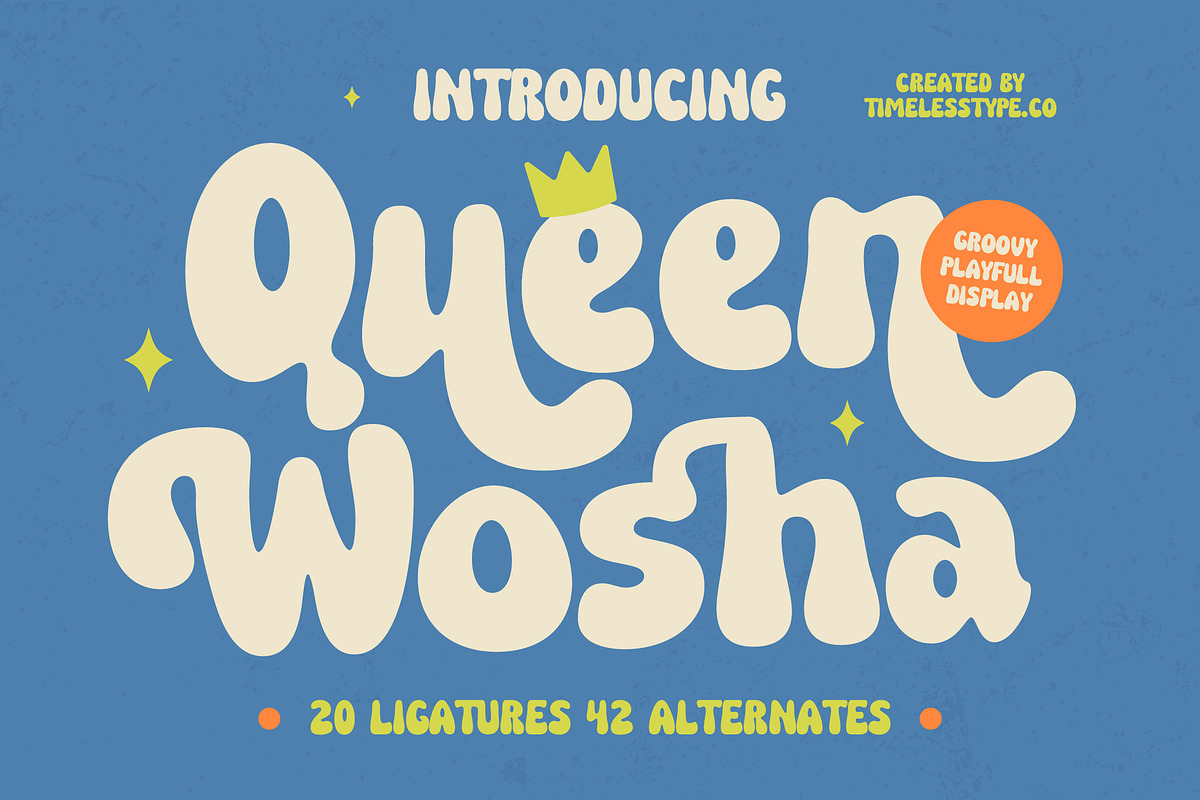 Queen Wosha Groovy Display Font, a Serif Font by timelesstype.co (Photo 1 of 20)