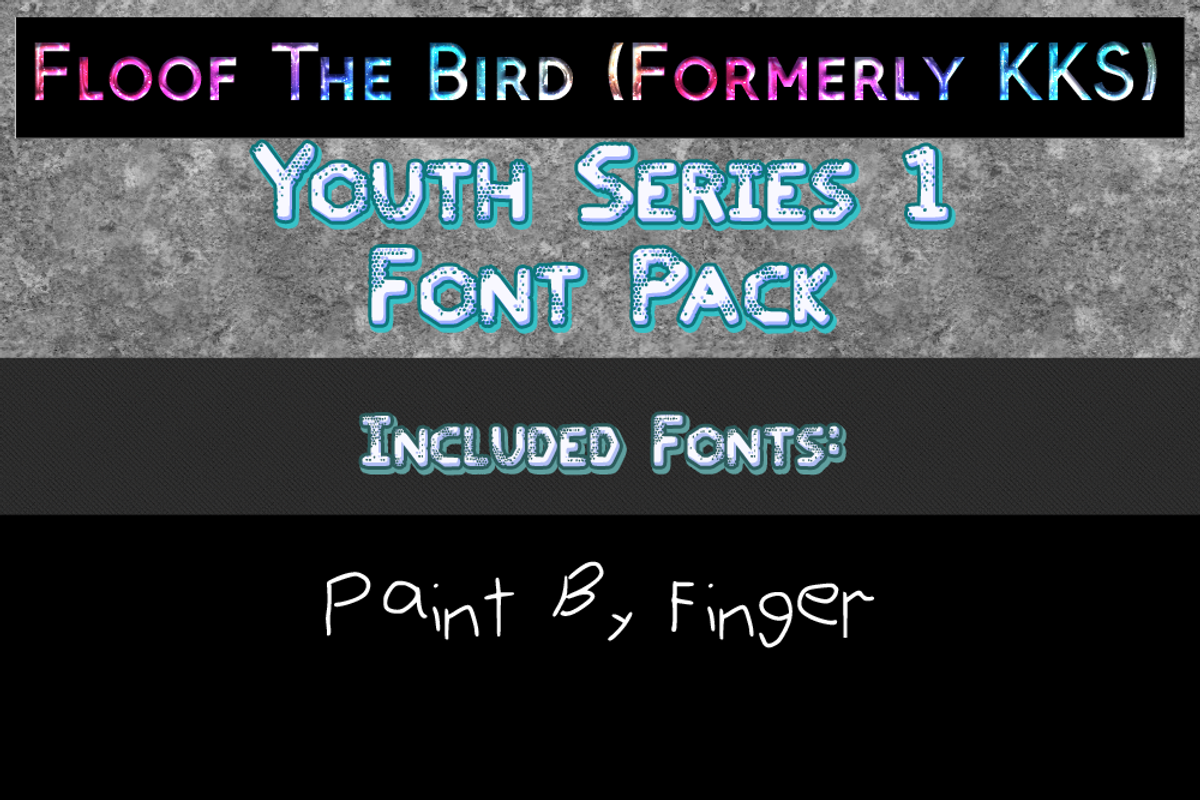 Youth Series 1 font pack by FloofTB, a Sans Serif Font by FloofTheBird