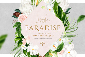 Lush Paradise - Floristry Project