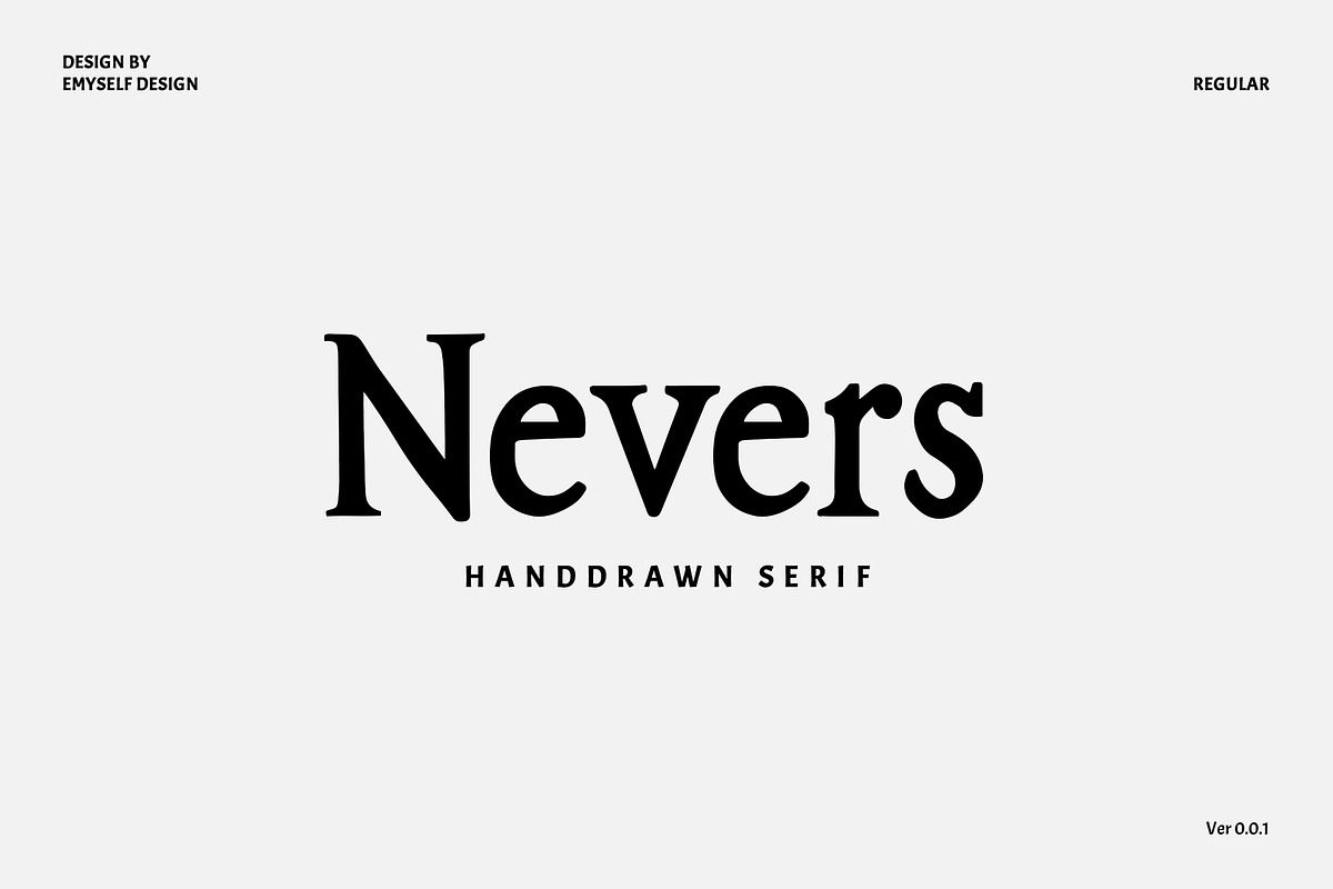 Nevers | Handdrawn Serif
