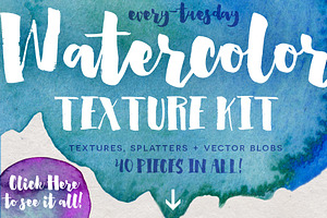 Watercolor Texture Kit