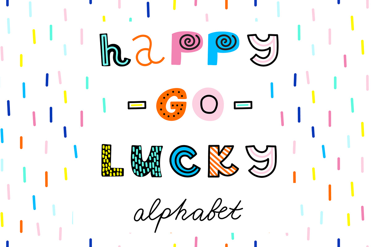 Happy-go-Lucky | Alphabet