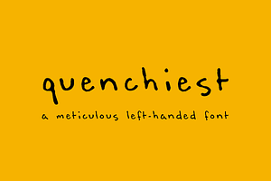 quenchiest - left-handed font