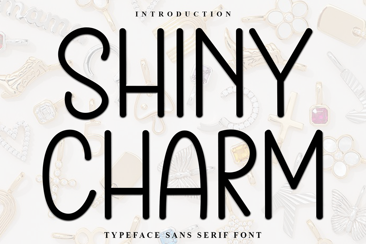 Shiny Charm, a Sans Serif Font by InermediaSTUDIO (Photo 1 of 8)