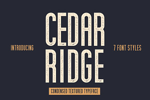 Cedar Ridge, 7 Styles!