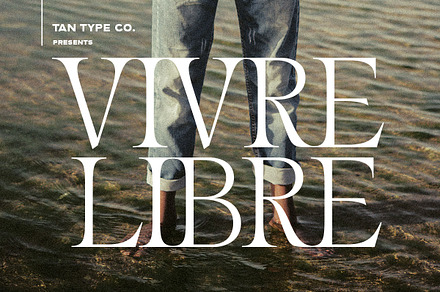 TAN - VIVRE LIBRE, a Serif Font by TanType