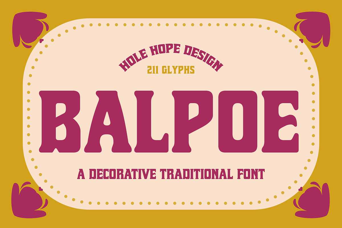 Balpoe – Decorative Traditional Font, a Serif Font by Hole Hope Design (Photo 1 of 8)