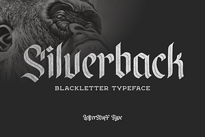 Silverback - Blackletter Typeface