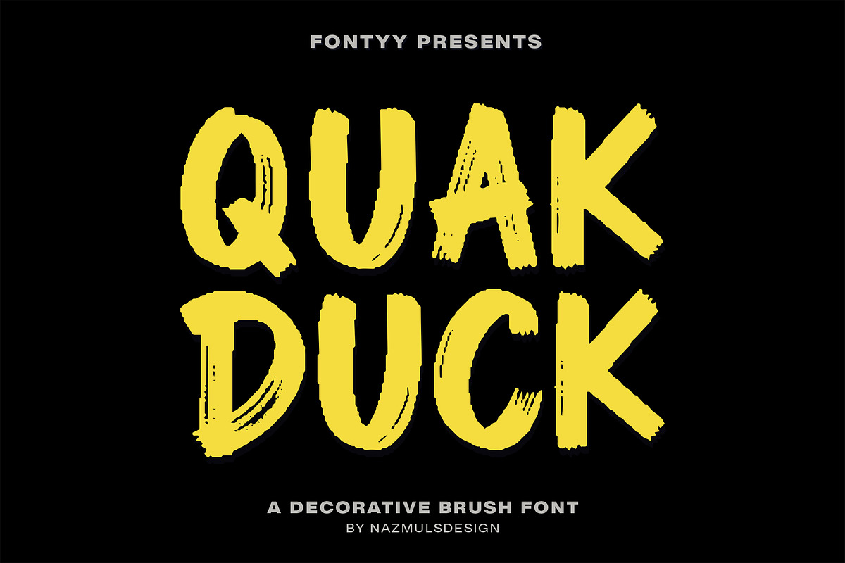 QuakDuck - Brush Font, a Sans Serif Font by NazmulsDesign (Photo 1 of 16)