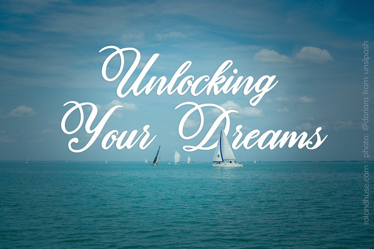 Unlocking Your Dreams