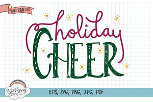 Holiday Cheer - Hand Lettered SVG