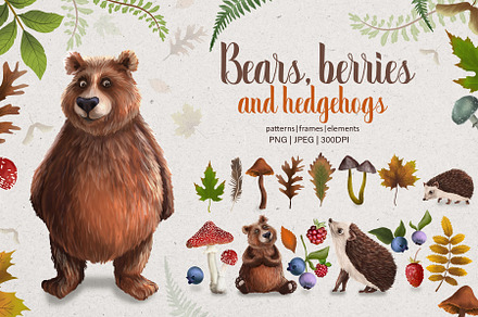 Bears, berries and hedgehogs.