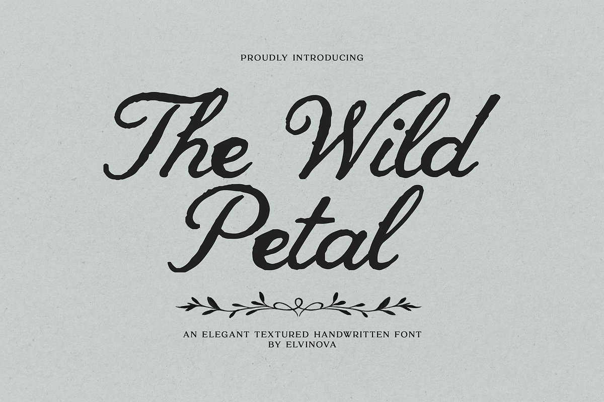 The Wild Petal | Textured Font, a Script Font by elvinova (Photo 1 of 12)