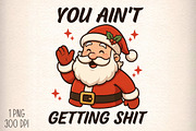 Christmas Sublimation PNG You Ain't, an Illustration by Daily.Designs (Thumbnail 1 of 5)