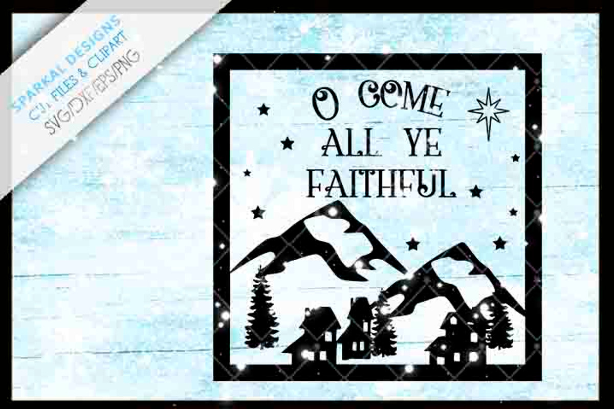 O Come all Ye Faithful Christmas svg, an Object Graphic by SparkalDesigns (Photo 2 of 2)