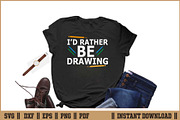 Funny I’d Rather Be Drawing SVG, a Work Illustration by Handy Arts Studio (Thumbnail 2 of 3)