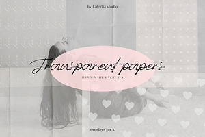 Transparent Papers Overlays
