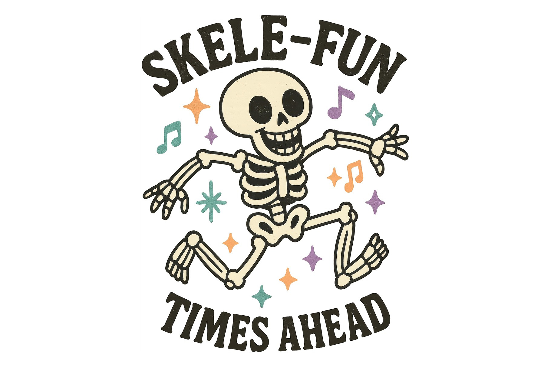 Skele-Fun Times Ahead Skeleton
