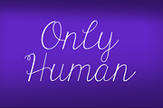 KG Only Human Font, a Script Font by Kimberly Geswein Fonts (Thumbnail 1 of 2)