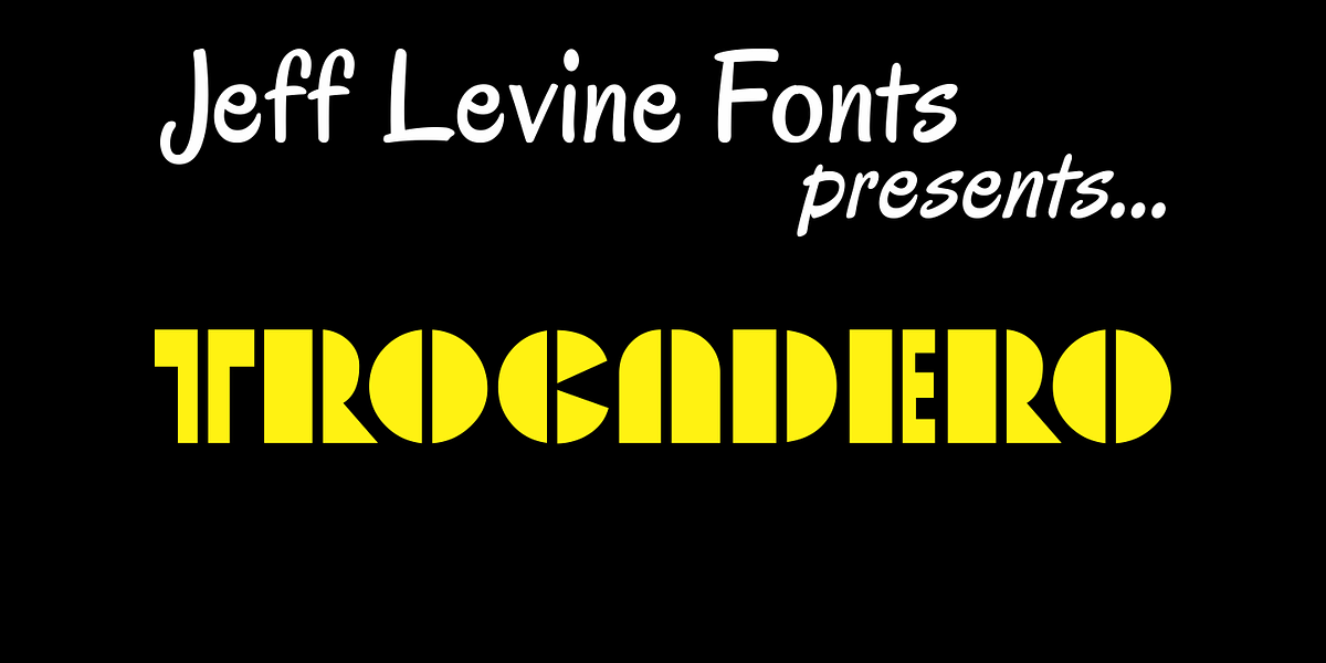 Trocadero JNL, a Font by Jeff Levine Fonts