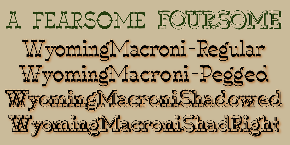 Wyoming Macroni, a Font by Ingrimayne Type (Photo 5 of 5)