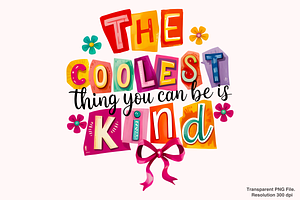 Coolest Thing You Can Be is Kind PNG, an Object Graphic by Clipart Bloom