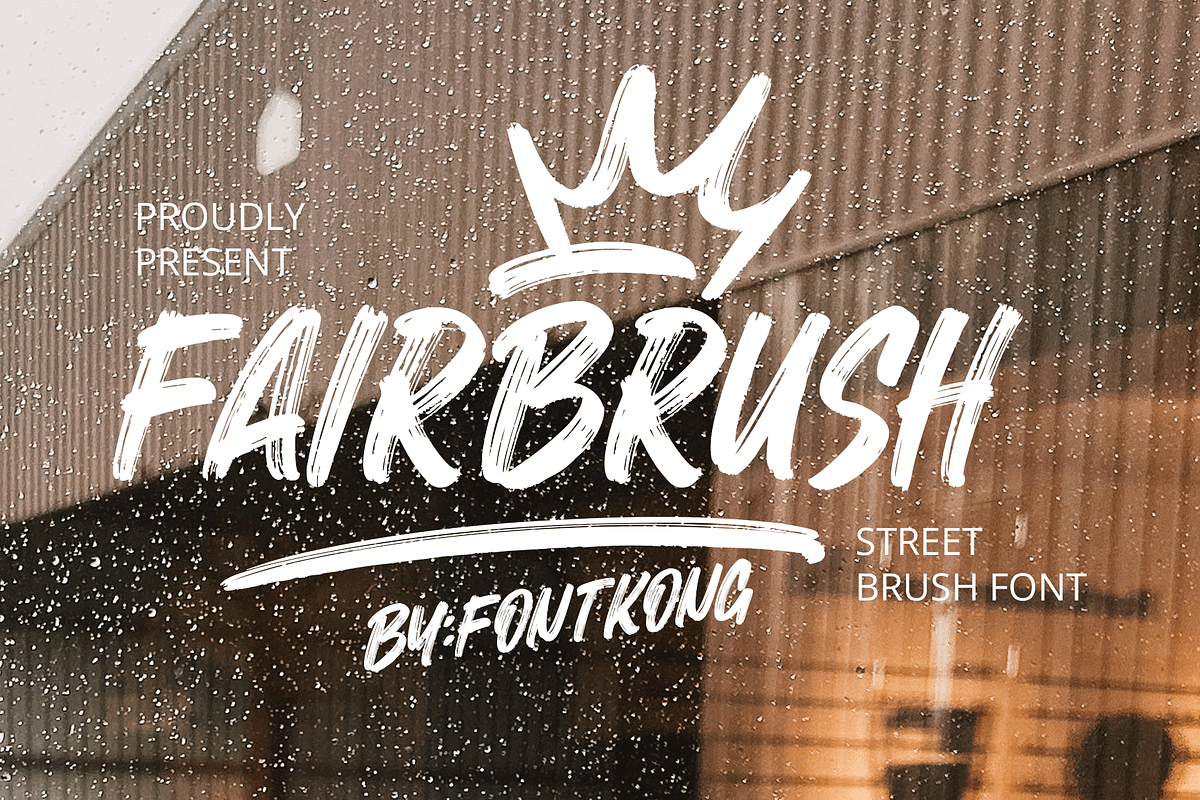 Fairbrush – Street Brush Font, a Script Font by overlaytemplates (Photo 1 of 5)