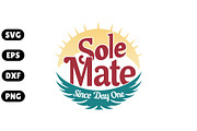 Sole Mate Since Day One SVG #2, an Illustration by Awieee1 (Thumbnail 1 of 4)