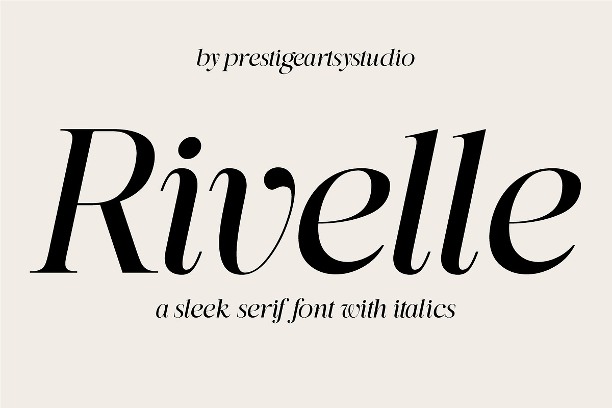 Rivelle, a Serif Font by Prestige Artsy Studio (Photo 1 of 10)