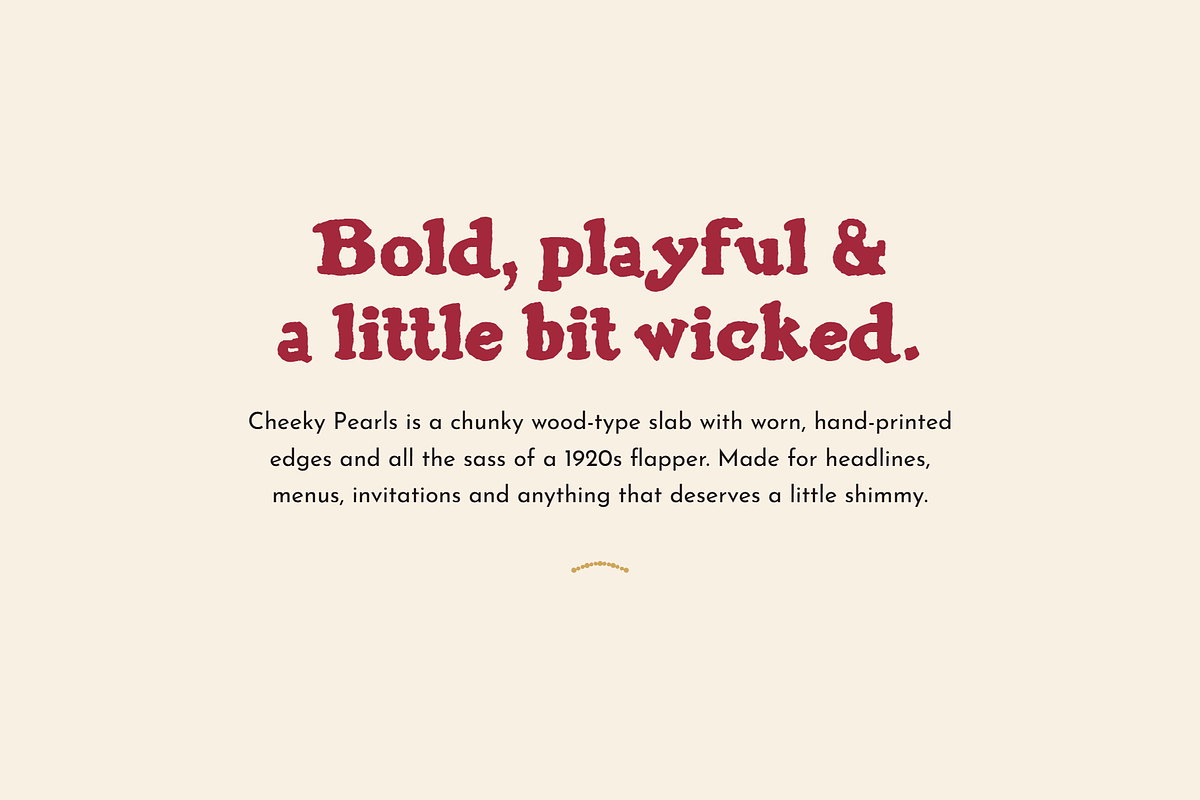 Cheeky Pearls | Flapper Slab Serif, a Slab Serif Font by Lauren Hodges (Photo 2 of 12)