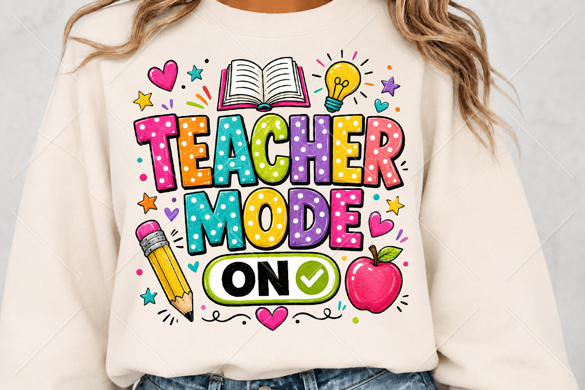 Teacher Mode On Sublimation PNG, a Seasonal Illustration by Canvas Craft (Photo 1 of 5)