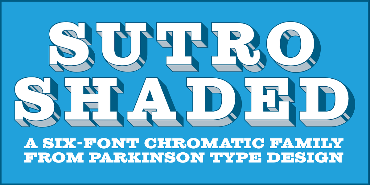Sutro Shaded, a Slab Serif Font by Parkinson Type Design (Photo 2 of 7)
