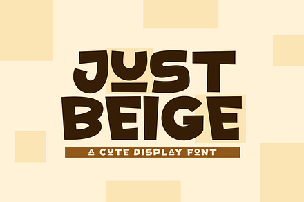 Just Beige, a Font by khurasan