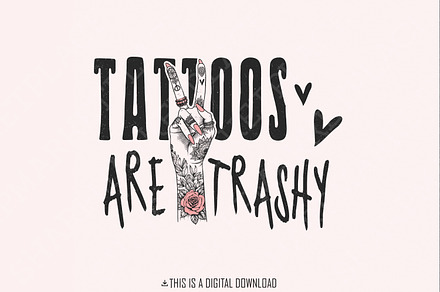 Tattoos Are Trashy PNG, funny png, an Illustration by SharpMarketplace