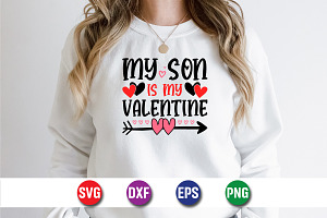 My Son Is My Valentine SVG