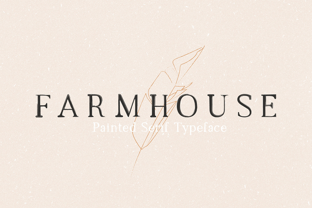Farmhouse - Painted Serif Font