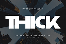 Thick - Ultra Condensed Sans Serif