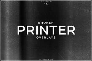 Broken Printer Overlays