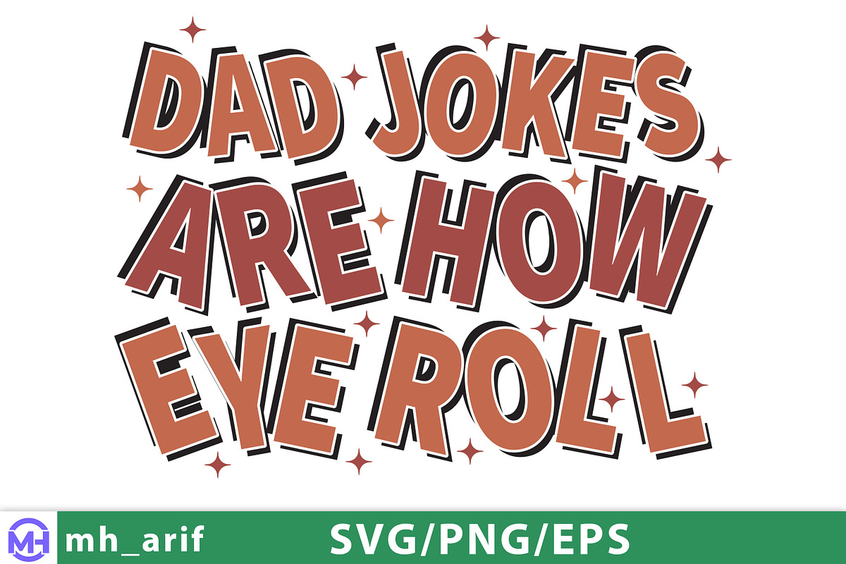 Funny Dad Joke Father’s Day SVG PNG, a Graphic by mh_arif (Photo 1 of 4)