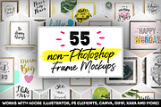 55 non-Photoshop Frame Mockups, a Print Template by Frisk Shop (Thumbnail 1 of 9)