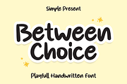 Between Choice | Script Font, a Script Font by Scratchones (Thumbnail 1 of 8)