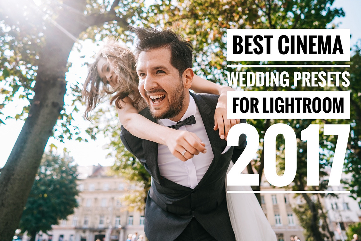 Best Wedding Cinema Presets LR 2017