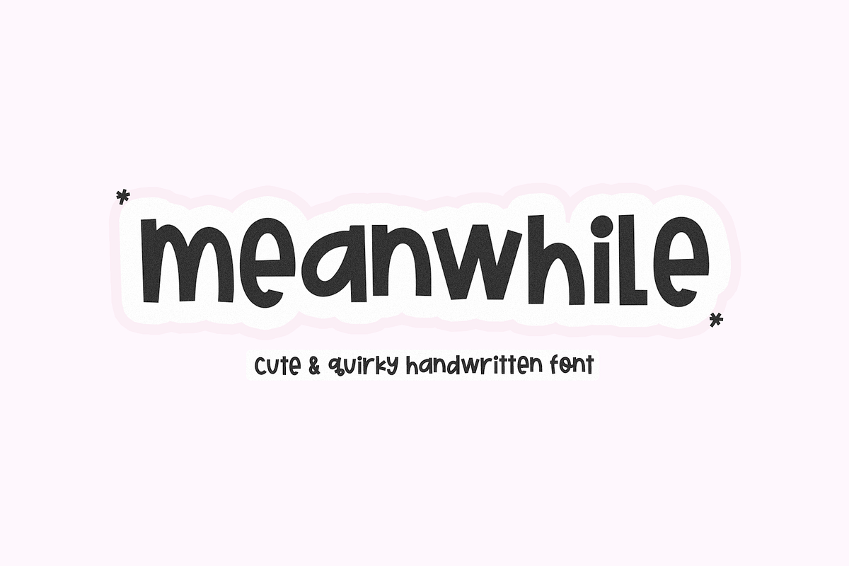 Meanwhile | Quirky Handwritten Font, a Font by KA Designs (Photo 1 of 9)