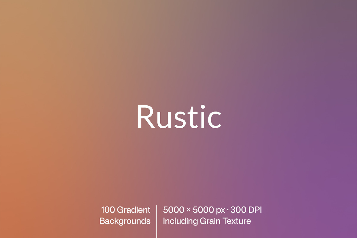 Rustic – 100 Gradient Backgrounds, a Texture Graphic by MarkSupply (Photo 1 of 5)